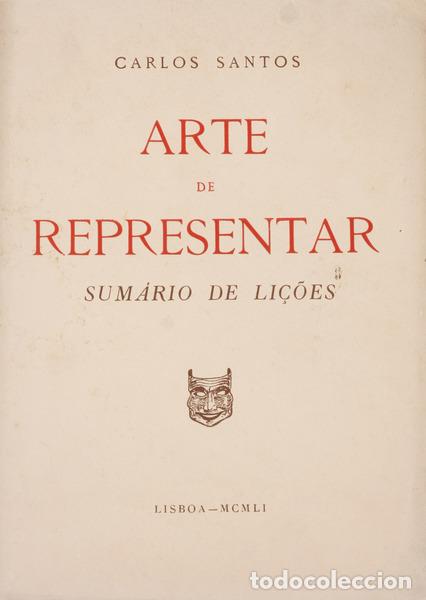 Libros antiguos: SANTOS. (Carlos) - ARTE DE REPRESENTAR. - Foto 1