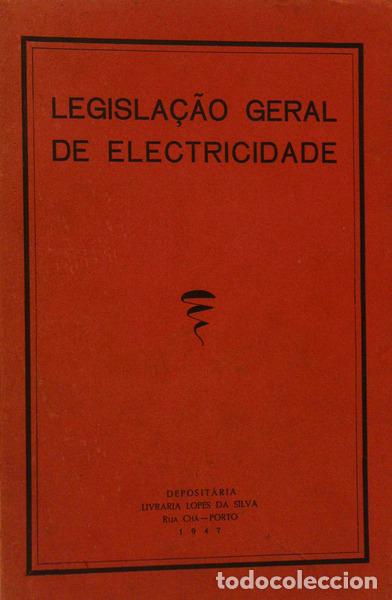 Libros antiguos: LEGISLA&Ccedil;&Atilde;O GERAL DE ELECTRICIDADE. - Foto 1