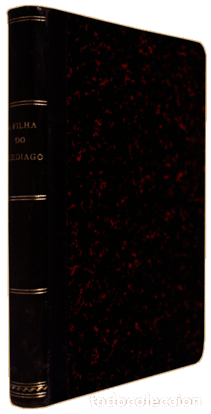 Libros antiguos: CASTELO BRANCO. (Camilo) - A FILHA DO ARCEDIAGO. [5.&ordf; EDI&Ccedil;&Atilde;O] - Foto 3
