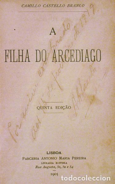 Libros antiguos: CASTELO BRANCO. (Camilo) - A FILHA DO ARCEDIAGO. [5.&ordf; EDI&Ccedil;&Atilde;O] - Foto 1