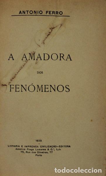 Libros antiguos: FERRO. (Ant&oacute;nio) - A AMADORA DOS FEN&Oacute;MENOS. - Foto 1