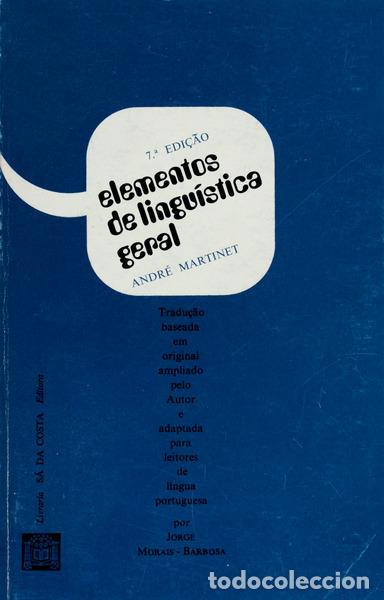 Libros antiguos: MARTINET. (Andr&eacute;) - ELEMENTOS DE LINGU&Iacute;STICA GERAL. [7.&ordf; EDI&Ccedil;&Atilde;O] - Foto 1