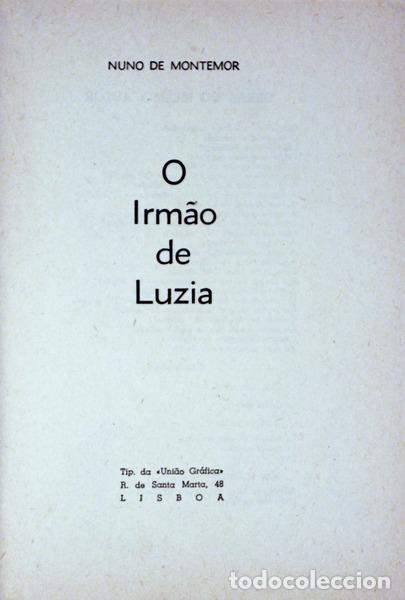 Libros antiguos: MONTEM&Oacute;R. (Nuno de) - O IRM&Atilde;O DE LUZIA. - Foto 2