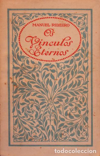 Libros antiguos: RIBEIRO. (Manuel) - OS VINCULOS ETERNOS. [3.&ordm; MILHAR] - Foto 1