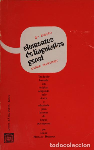 Libros antiguos: MARTINET. (Andr&eacute;) - ELEMENTOS DE LINGU&Iacute;STICA GERAL. [3.&ordf; EDI&Ccedil;&Atilde;O] - Foto 1