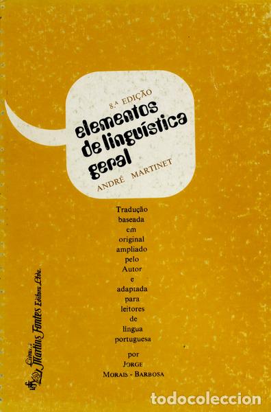 Libros antiguos: MARTINET. (Andr&eacute;) - ELEMENTOS DE LINGU&Iacute;STICA GERAL. [8.&ordf; EDI&Ccedil;&Atilde;O] - Foto 1