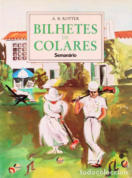 Libros antiguos: KOTTER. (A. B.) - BILHETES DE COLARES (1982-1987). - Foto 1