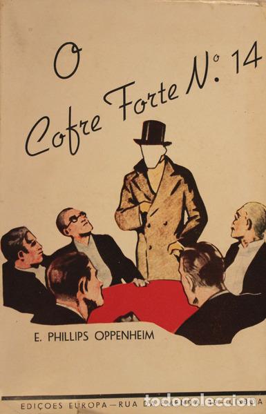 Libros antiguos: PHILLIPS OPPENHEIM. (E.) - O COFRE FORTE N&ordm;14. - Foto 1