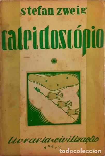 Libros antiguos: ZWEIG. (Stefan) - CALEIDOSC&Oacute;PIO. [5.&ordf; edi&ccedil;&atilde;o] - Foto 1