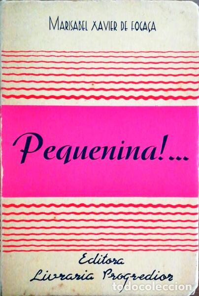Libros antiguos: XAVIER DE FOGA&Ccedil;A. (Marisabel) - PEQUENINA!... - Foto 1