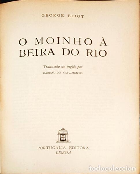 Libros antiguos: ELIOT. (George) - O MOINHO &Agrave; BEIRA DO RIO. - Foto 1