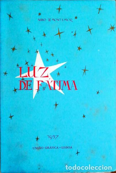 Libros antiguos: MONTEMOR. (Nuno de) - LUZ DE F&Aacute;TIMA (DRAMA). - Foto 1