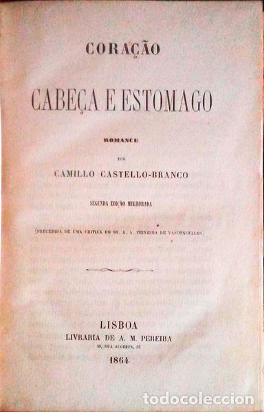 Libros antiguos: CASTELO BRANCO. (Camilo) - CORA&Ccedil;&Atilde;O, CABE&Ccedil;A E ESTOMAGO. - Foto 1