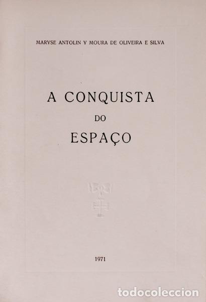 Libros antiguos: OLIVEIRA E SILVA. (Mayse Antolin y Moura de) - A CONQUISTA DO ESPA&Ccedil;O. - Foto 1