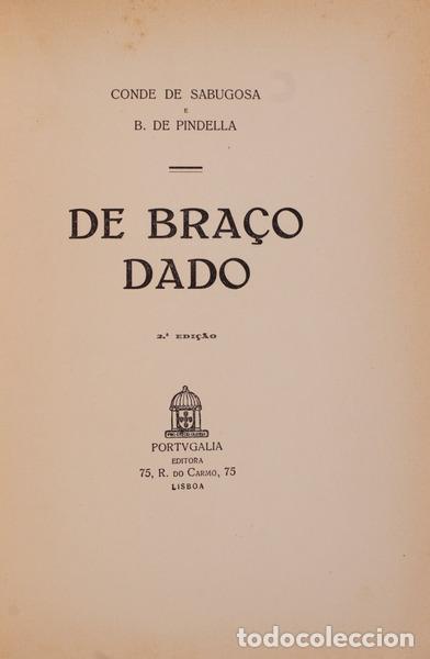 Libros antiguos: SABUGOSA. (Conde de) e B. de Pindella. - DE BRA&Ccedil;O DADO. - Foto 3