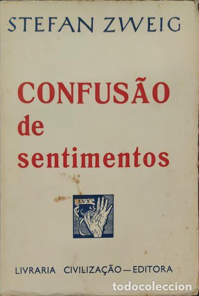 Libros antiguos: ZWEIG. (Stefan) - CONFUS&Atilde;O DE SENTIMENTOS. [9.&ordf; EDI&Ccedil;&Atilde;O] - Foto 1