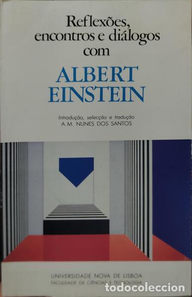 Libros antiguos: EINSTEIN. (Albert) - REFLEX&Otilde;ES E TESTEMUNHOS CIENT&Iacute;FICOS. - Foto 2