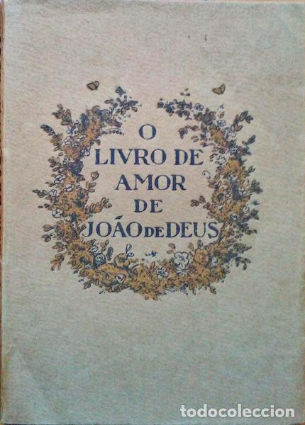 Libros antiguos: DEUS. (Jo&atilde;o de) - O LIVRO DE AMOR. - Foto 1