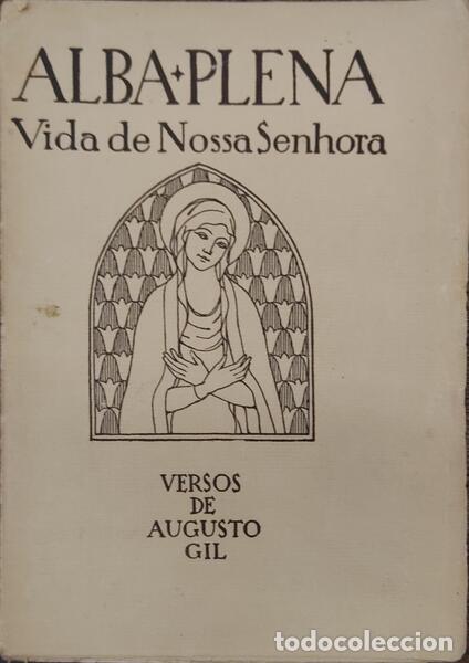 Libros antiguos: GIL. (Augusto) - ALBA PLENA. [2.&ordf; edi&ccedil;&atilde;o] - Foto 1