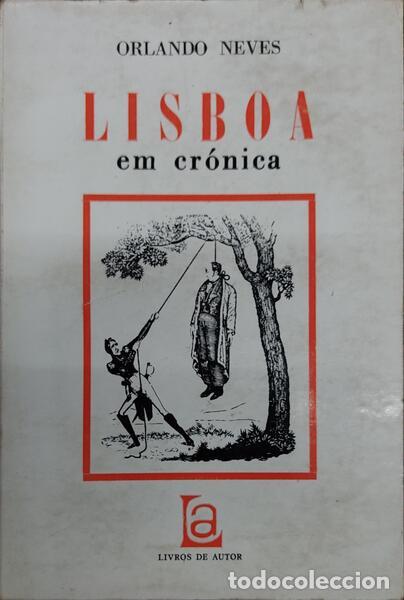 Libros antiguos: NEVES. (Orlando) - LISBOA EM CR&Oacute;NICA. - Foto 1