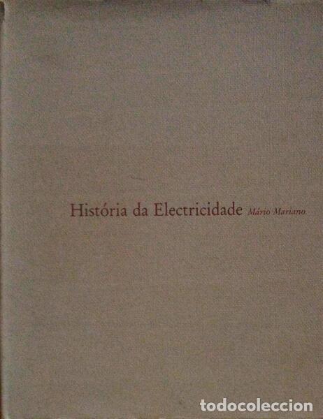 Libros antiguos: MARIANO. (M&aacute;rio) - HIST&Oacute;RIA DA ELECTRICIDADE. - Foto 1