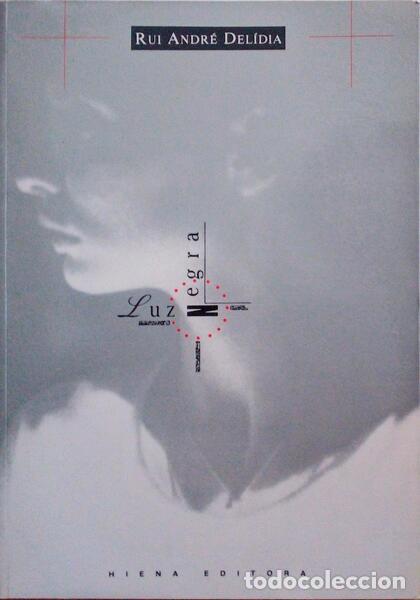 Libros antiguos: DEL&Iacute;DIA. (Rui Andr&eacute;) - LUZ NEGRA. - Foto 1