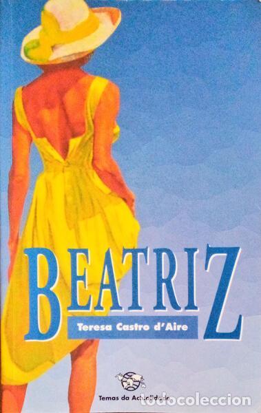 Libros antiguos: CASTRO DE AIRE. (Teresa) - BEATRIZ. - Foto 1