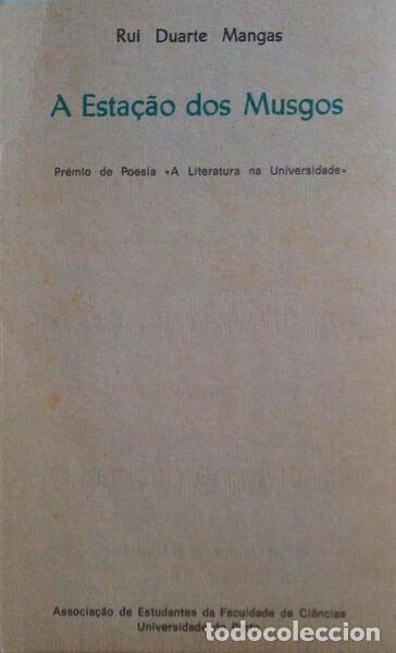 Libri antichi: DUARTE MANGAS. (Rui) - A ESTA&Ccedil;&Atilde;O DOS MUSGOS.