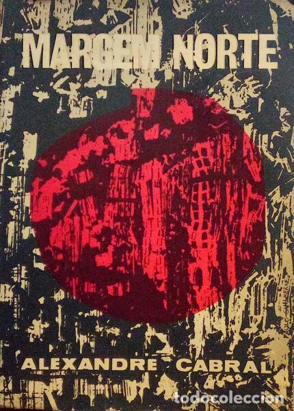 Libros antiguos: CABRAL. (Alexandre) - MARGEM NORTE. - Foto 1