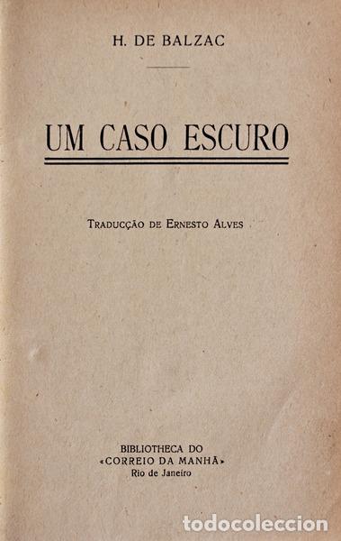 Libros antiguos: BALZAC. (Honor&eacute; de) - UM CASO ESCURO. - Foto 1