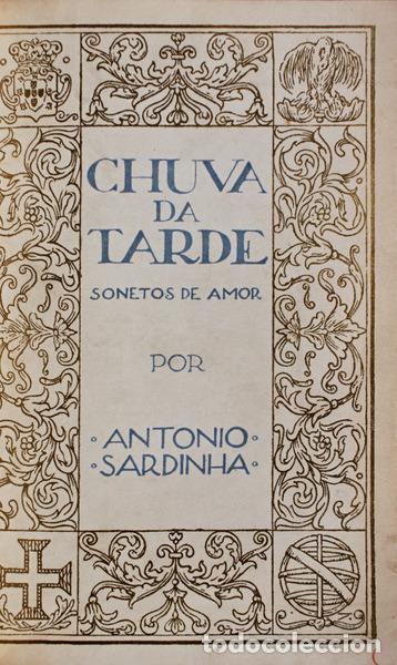 Libros antiguos: SARDINHA. (Ant&oacute;nio) - CHUVA DA TARDE. - Foto 1