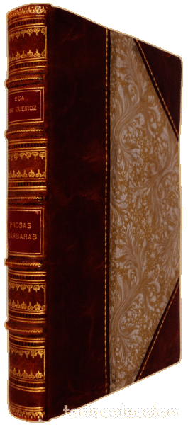 Libros antiguos: E&Ccedil;A DE QUEIROZ. (Jos&eacute; Maria de) - PROSAS B&Aacute;RBARAS. - Foto 2