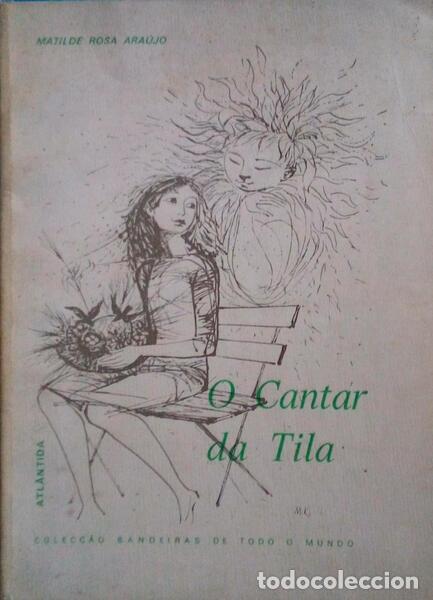Libros antiguos: ARA&Uacute;JO. (Matilde Rosa) - O CANTAR DA TILA. - Foto 1
