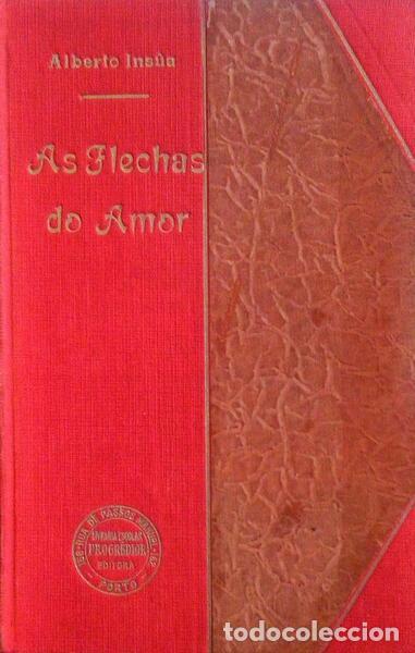 Libros antiguos: INS&Uacute;A. (Alberto) - AS FLECHAS DO AMOR. - Foto 1