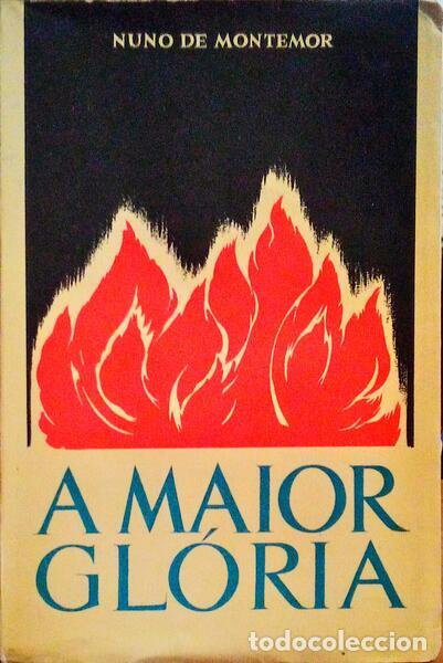 Libros antiguos: MONTEMOR. (Nuno de) - A MAIOR GL&Oacute;RIA. - Foto 1