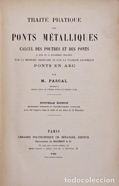 Libros antiguos: PASCAL. (M.) - TRAIT&Eacute; PRATIQUE DES PONTS M&Eacute;TALLIQUES. - Foto 1