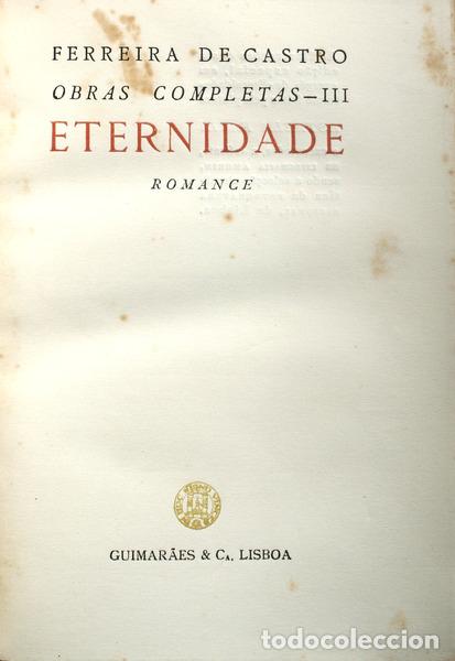 Libros antiguos: FERREIRA DE CASTRO. (Jos&eacute; Maria) - ETERNIDADE. - Foto 1
