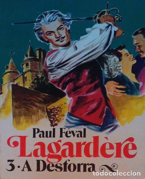 Libros antiguos: F&Eacute;VAL. (Paul) - LAGARD&Egrave;RE. - Foto 3
