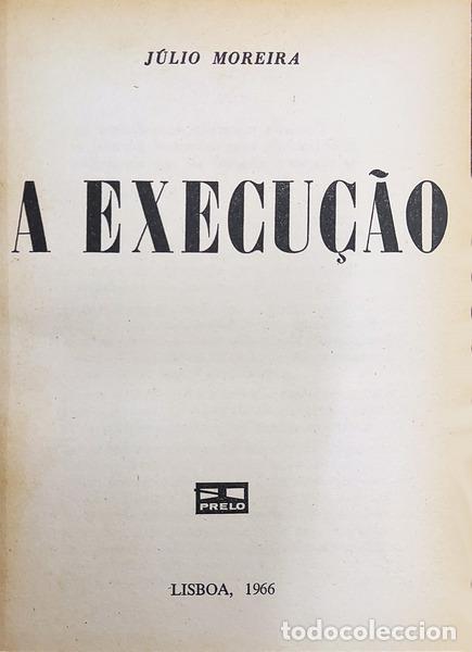 Libros antiguos: MOREIRA. (J&uacute;lio) - A EXECU&Ccedil;&Atilde;O. [ENC.] - Foto 2