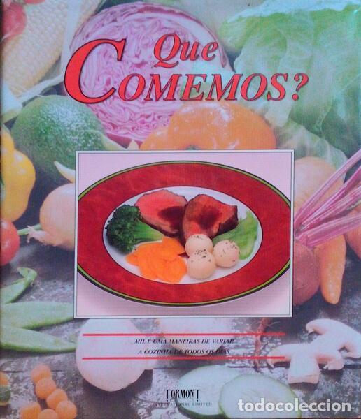 Libros antiguos: QUE COMEMOS? MIL E UMA MANEIRAS DE VARIAR A COZINHA DE TODOS OS DIAS. - Foto 1