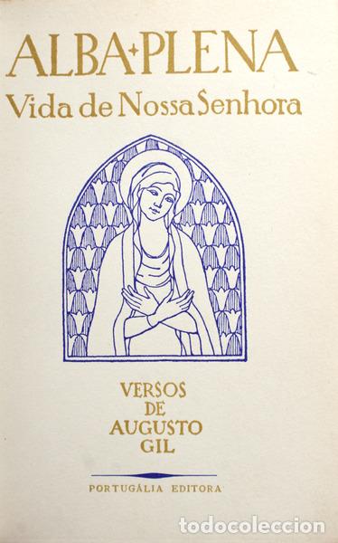 Libros antiguos: GIL. (Augusto) - ALBA PLENA. [7.&ordf; edi&ccedil;&atilde;o] - Foto 1