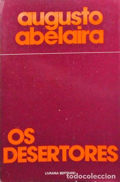 Libros antiguos: ABELAIRA. (Augusto) - OS DESERTORES. - Foto 1