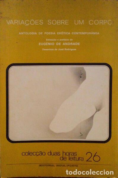 Libros antiguos: ANDRADE. (Eug&eacute;nio de) - VARIA&Ccedil;&Otilde;ES SOBRE UM CORPO. - Foto 1