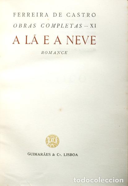 Libros antiguos: FERREIRA DE CASTRO. (Jos&eacute; Maria) - A L&Atilde; E A NEVE. - Foto 1