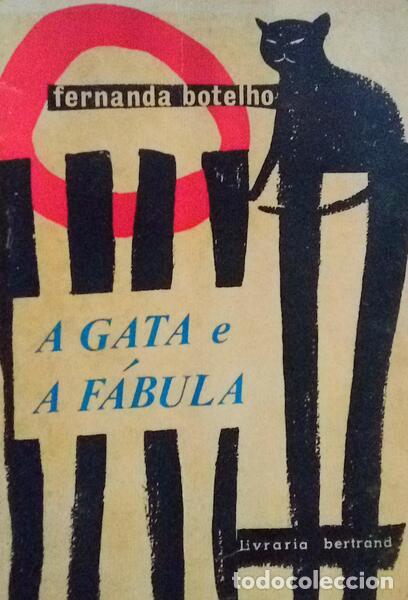 Libros antiguos: BOTELHO. (Fernanda) - A GATA E A F&Aacute;BULA. - Foto 1