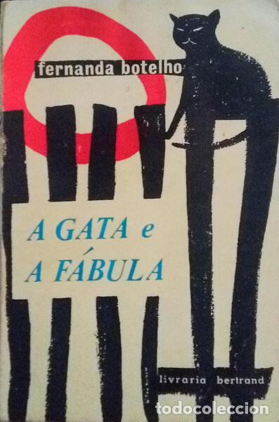 Libros antiguos: BOTELHO. (Fernanda) - A GATA E A F&Aacute;BULA. [2.&ordf; EDI&Ccedil;&Atilde;O] - Foto 1