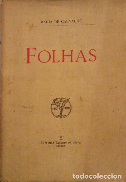 Libros antiguos: CARVALHO. (Maria de) - FOLHAS. - Foto 1