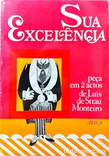 Libros antiguos: STTAU MONTEIRO. (Luis de) - SUA EXCEL&Ecirc;NCIA. - Foto 1