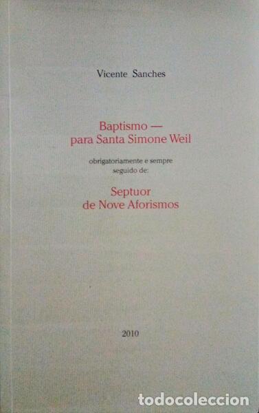 Libros antiguos: SANCHES. (Vicente) - BAPTISMO - PARA SANTA SIMONE WEIL. - Foto 1