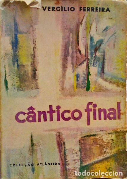 Libros antiguos: FERREIRA. (Verg&iacute;lio) - C&Acirc;NTICO FINAL. - Foto 1